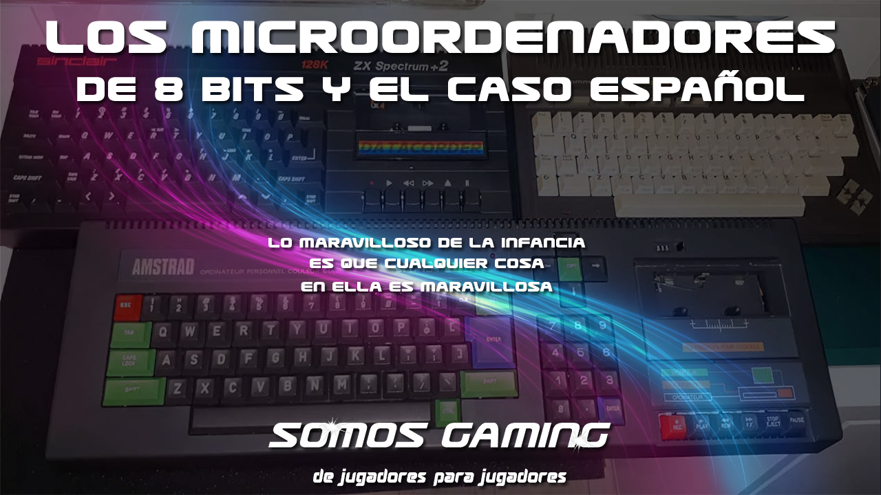 Los microordenadores de 8 bits y el curioso caso español