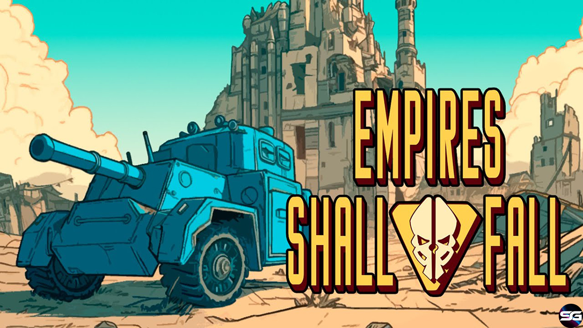 Análisis – Empires Shall Fall
