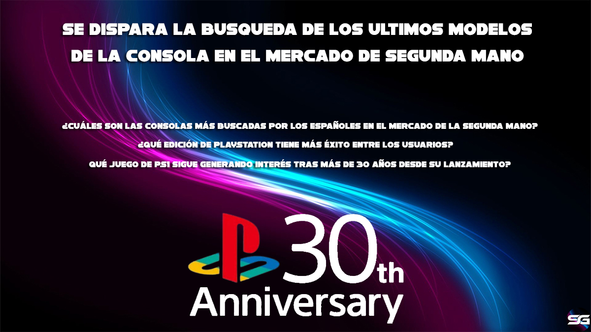 El 30 Aniversario de PlayStation dispara un 30% las búsquedas de los últimos modelos de la consola de segunda mano  