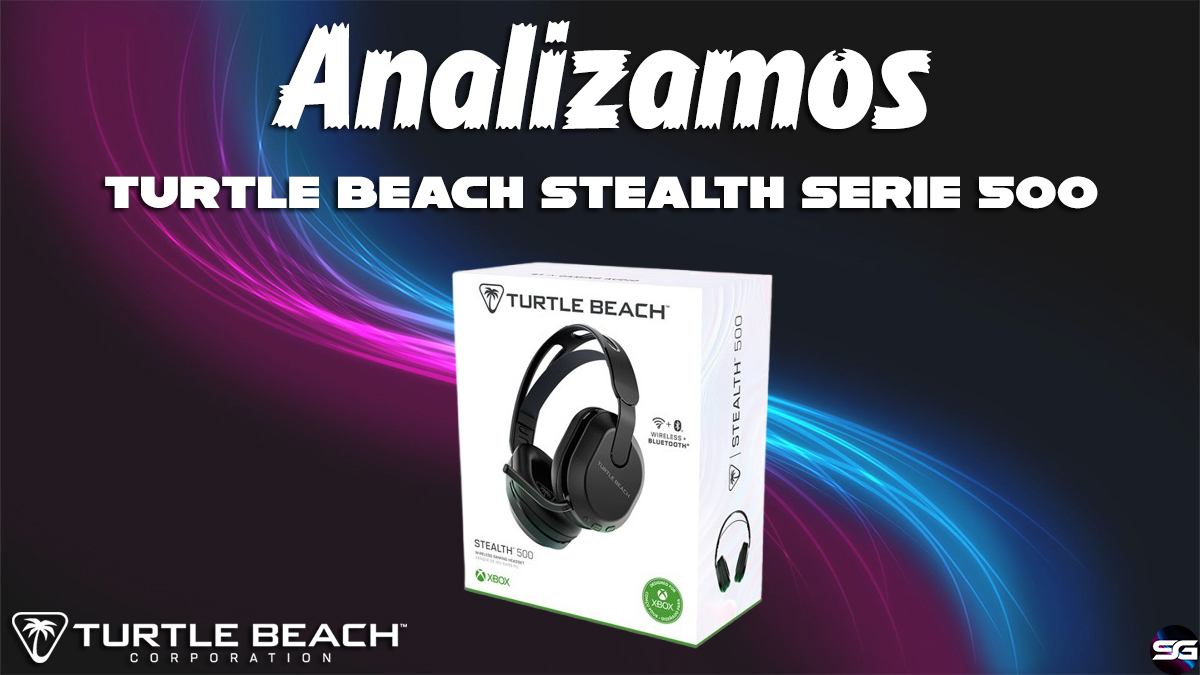 Análisis – Turtle Beach Stealth Serie 500 